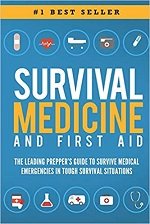 Survival Medicine & First Aid